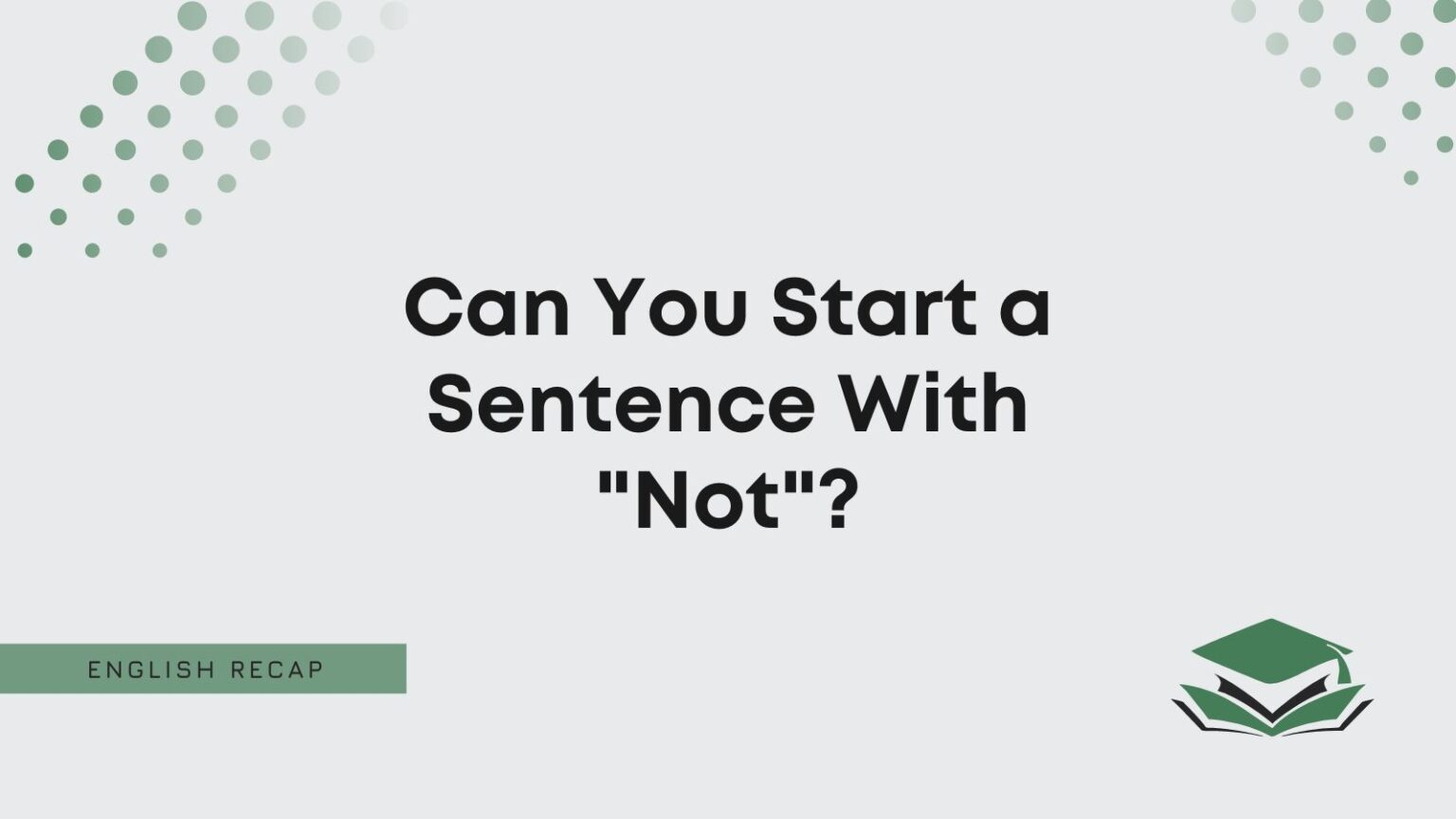 Can You Start a Sentence With 