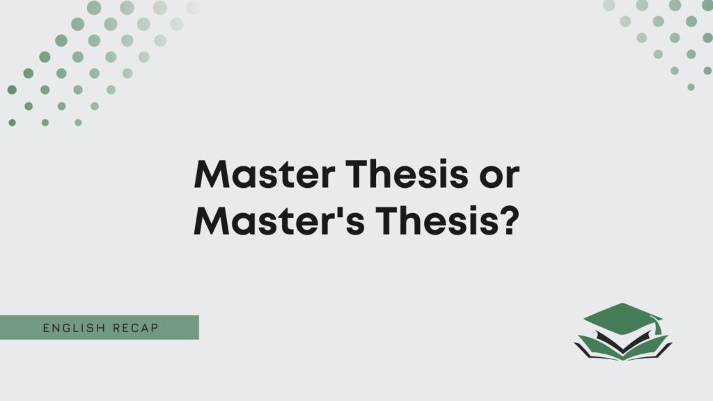 master-thesis-or-master-s-thesis-english-recap