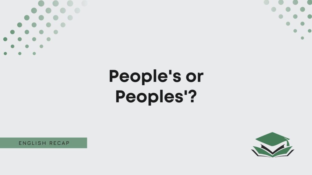 people-s-or-peoples-english-recap