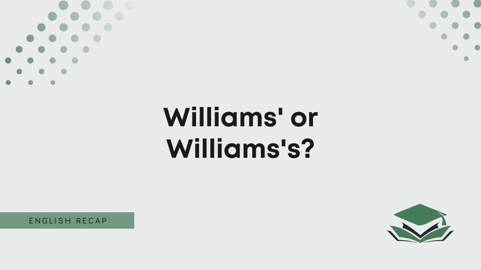 williams-or-williams-s-english-recap