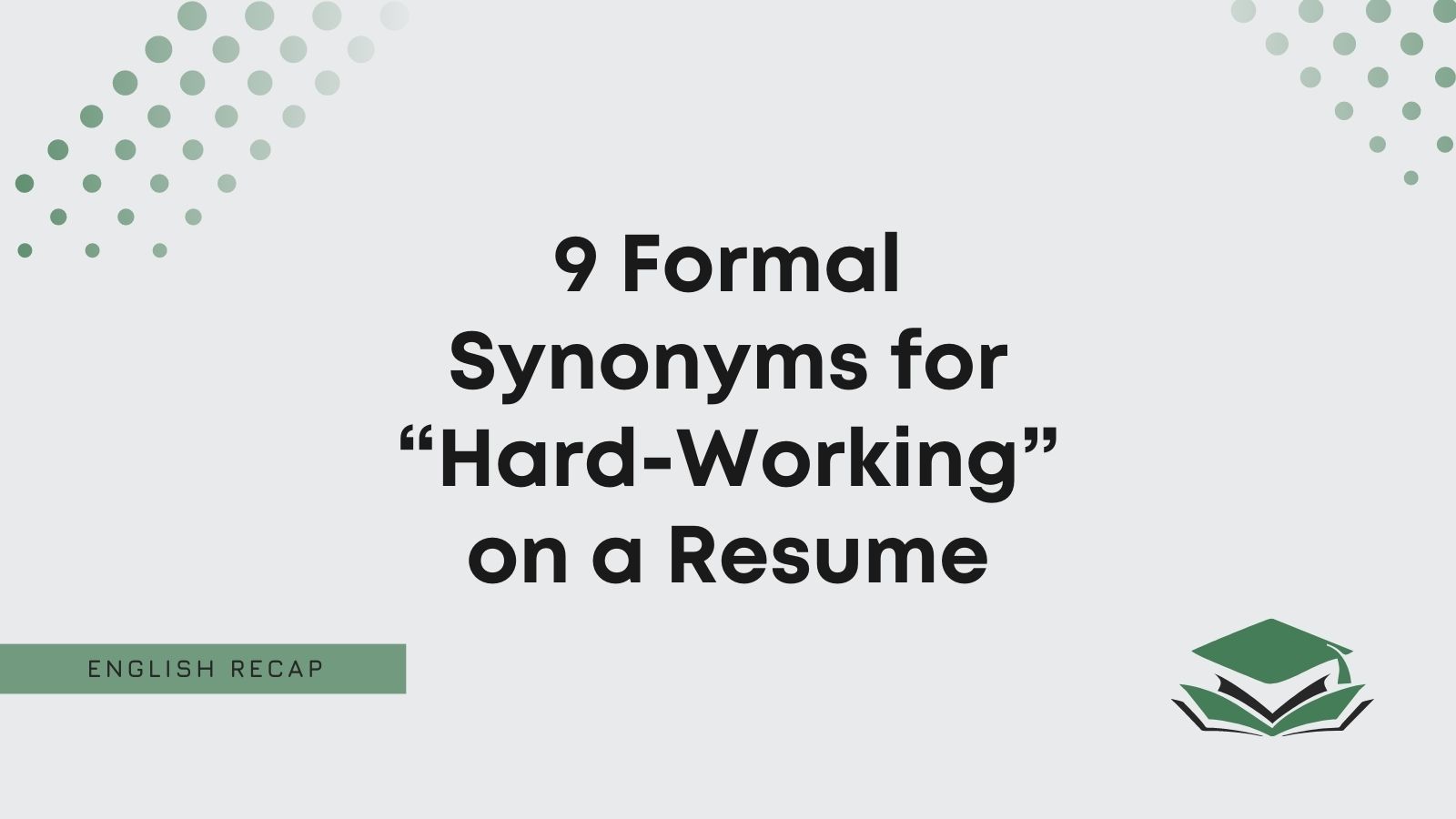 Formal Synonyms For Hard Working On A Resume 