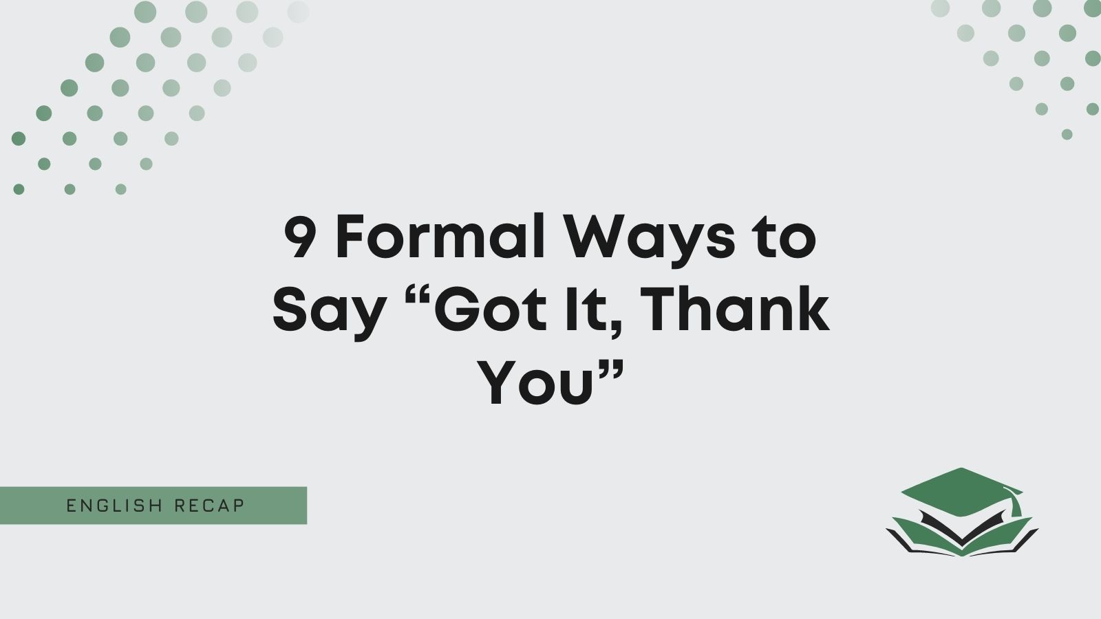 9 Formal Ways to Say 