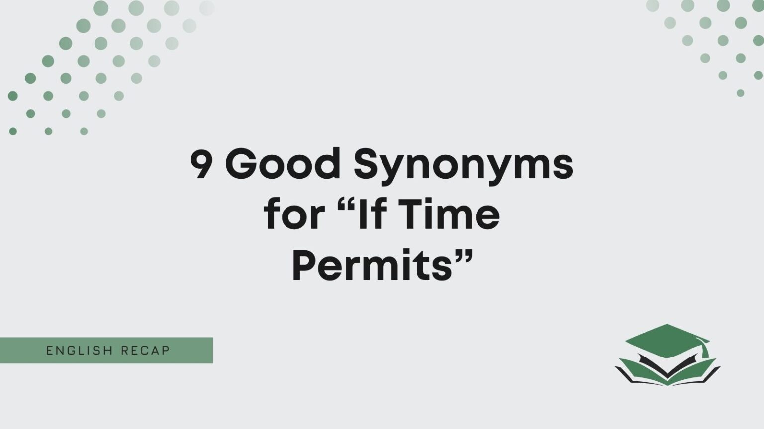 Good Synonyms For If Time Permits 1536x864 