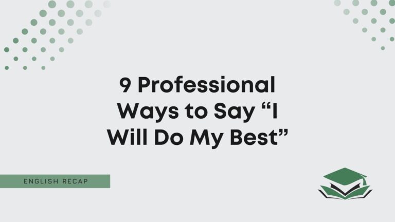 9-professional-ways-to-say-i-will-do-my-best-english-recap