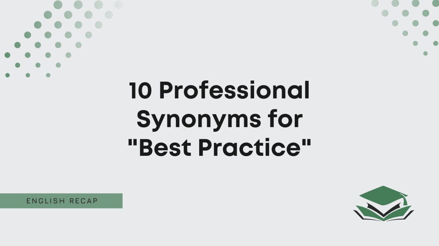 10-professional-synonyms-for-best-practice-english-recap