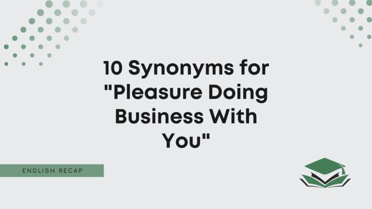 10-synonyms-for-pleasure-doing-business-with-you-english-recap