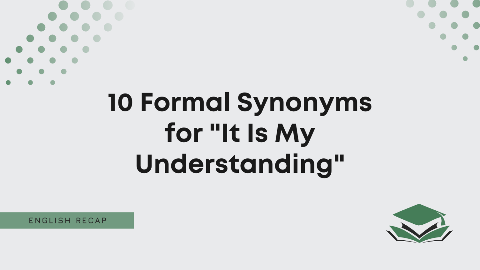 10 Formal Synonyms for 