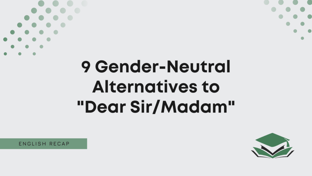 9 Gender Neutral Alternatives To Dear Sir Madam English Recap what-is-gender-neutral-parenting