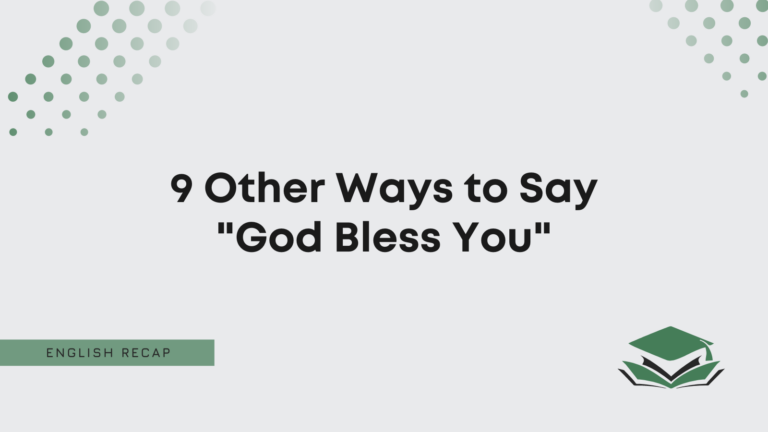 Other Ways to Say "God Bless You" - English Recap