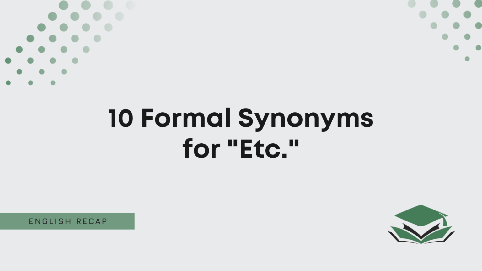 10-formal-synonyms-for-etc-english-recap