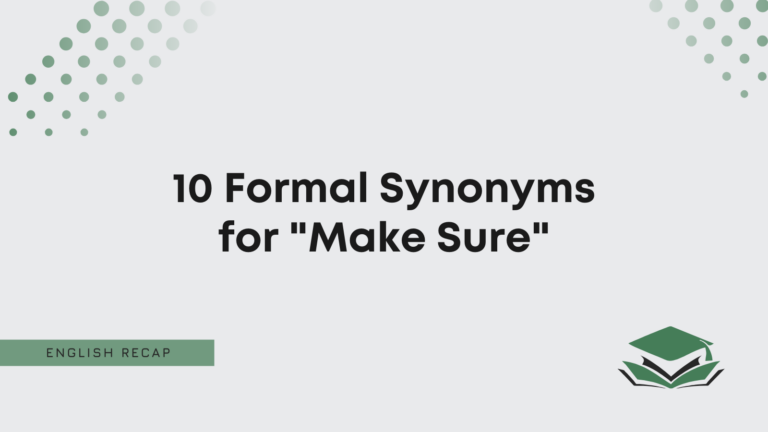 10-formal-synonyms-for-make-sure-english-recap