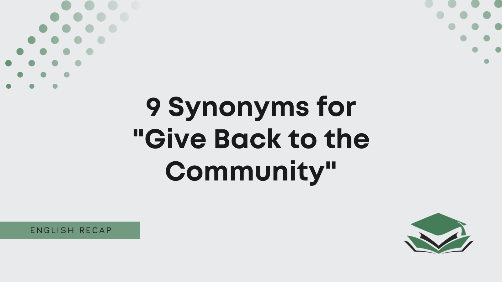 9-synonyms-for-give-back-to-the-community-english-recap