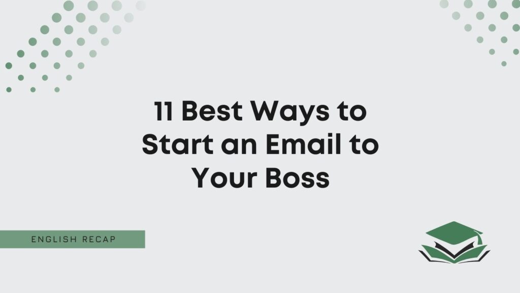 11 Best Ways To Start An Email To Your Boss With Samples English Recap power-outage-sample-email-to-inform-your-boss-unitwriter