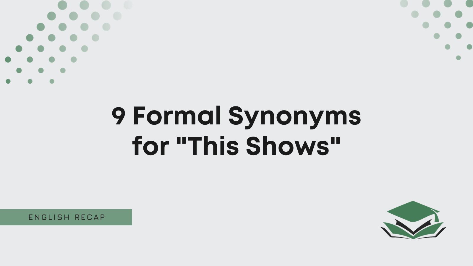 synonym for shows in an essay