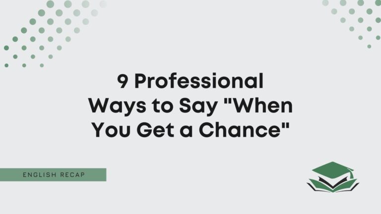 9 Professional Ways to Say 